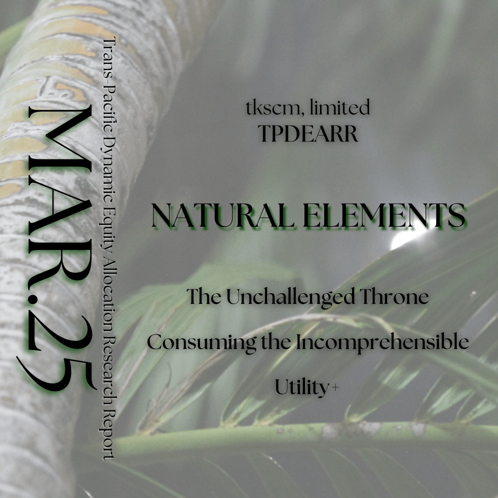 Natural Elements— The Unchallenged Throne; Consuming the Incomprehensible; and Utility+&nbsp;[MAR.25]